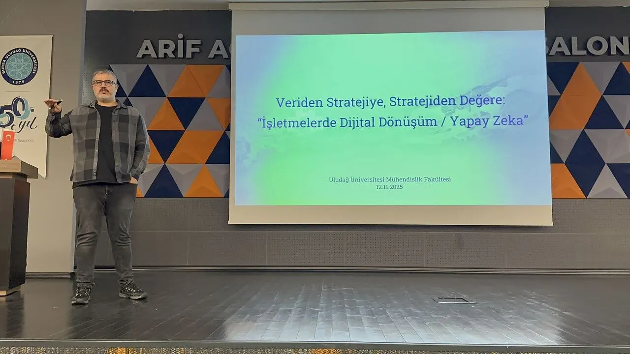 Bursa Uludağ Üniversitesi’nde “Veriden Stratejiye, Stratejiden Değere” sunumu